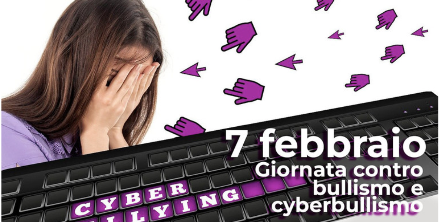 7 Febbraio, giornata mondiale contro bullismo e cyberbullismo